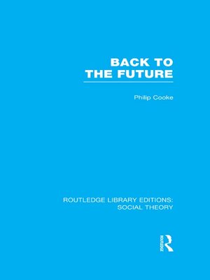 cover image of Back to the Future (RLE Social Theory)